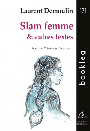 Bookleg #171 Slam Femme &amp; autres textes