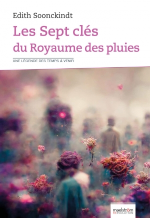 Les Sept cl&eacute;s du Royaume des pluies