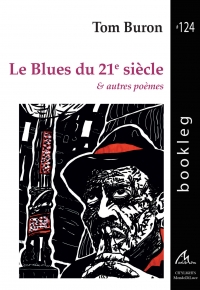 Bookleg #124 Le blues du 21e siècle