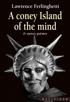 A Coney Island of the mind &amp; autres poèmes