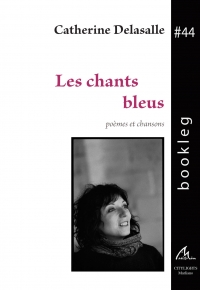 Bookleg #44 Les chants bleus