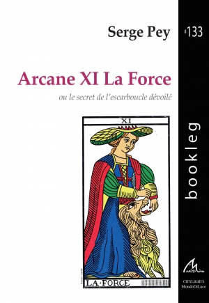 Bookleg #133 Arcane XI la Force ou le secret de l’escarboucle dévoilé