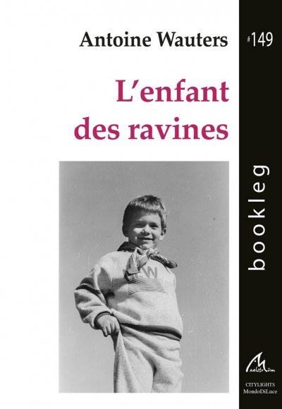 Bookleg #149 L&#039;enfant des ravines, Antoine Wauters