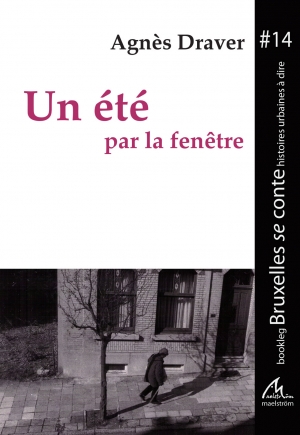 BSC #14 Un &eacute;t&eacute; par la fen&ecirc;tre