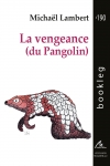 Bookleg #190 La vengeance (du Pangolin)