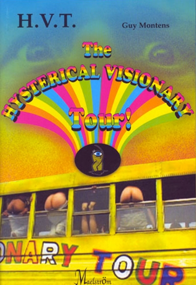 H.V.T. &ndash; Hysterical Visionary Tour