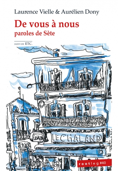 De vous &agrave; nous - paroles de S&egrave;te