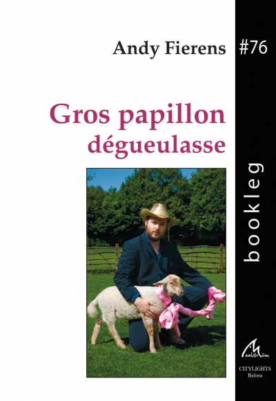 Bookleg #76 Gros papillon dégueulasse