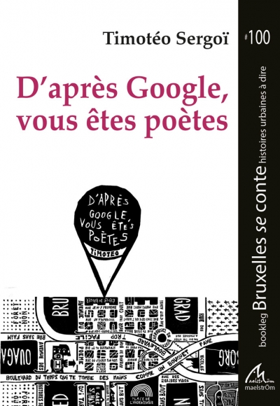 BSC #100 D’après Google, vous êtes poètes