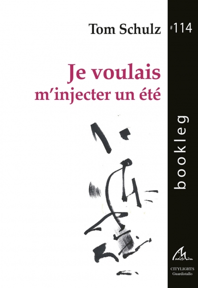 Bookleg #114 Je voulais m'injecter un &eacute;t&eacute;