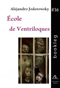 Bookleg #36 Ecole de ventriloques